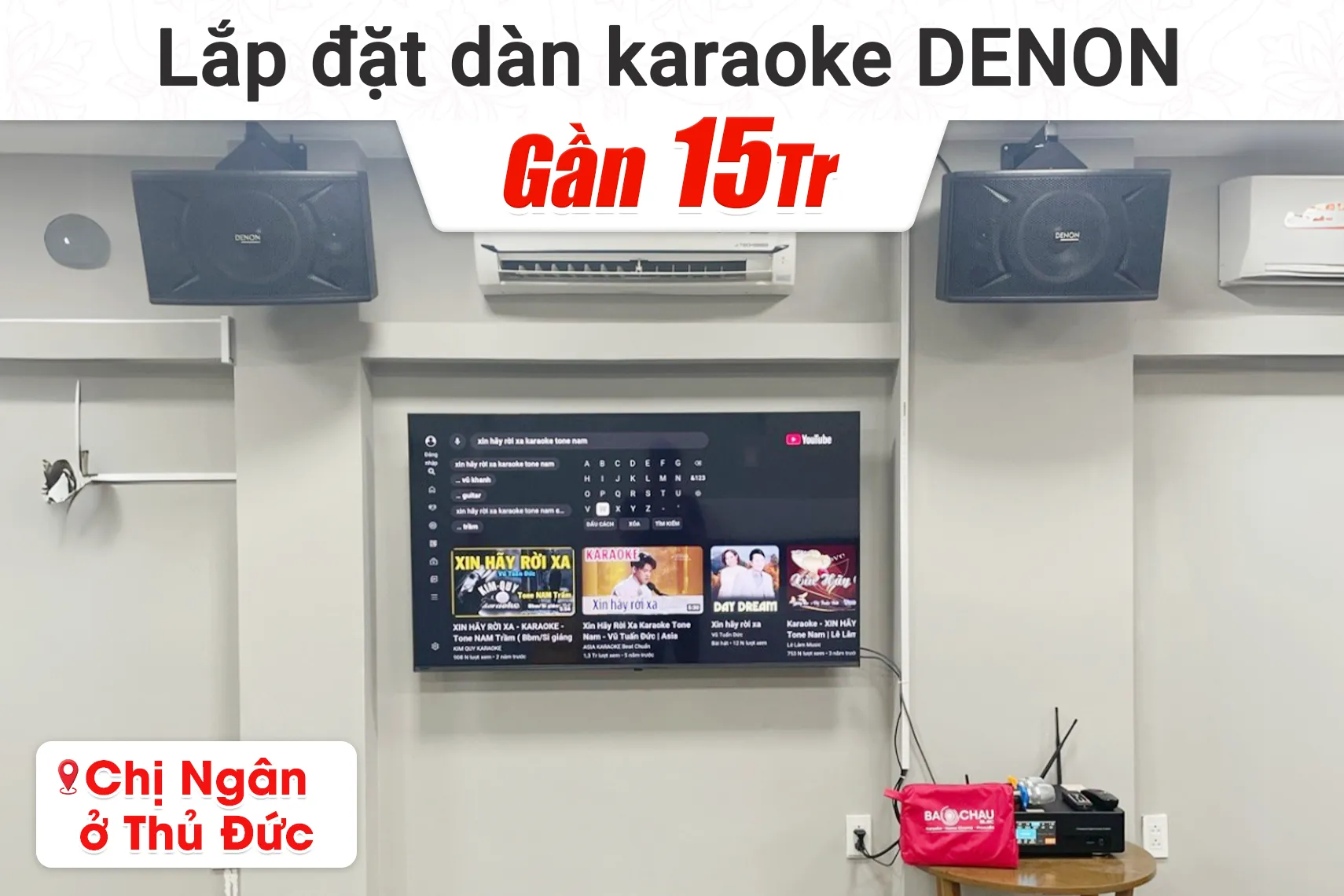 Lắp đặt dàn karaoke Denon gần 15tr cho chị Ngân tại Thủ Đức