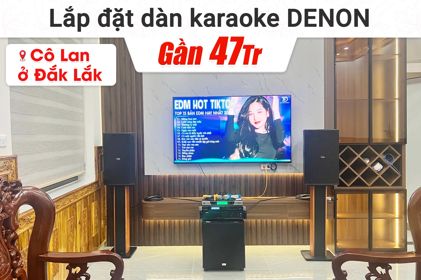 Lắp đặt dàn karaoke Denon gần 47tr cho cô Lan tại Đắk Lắk