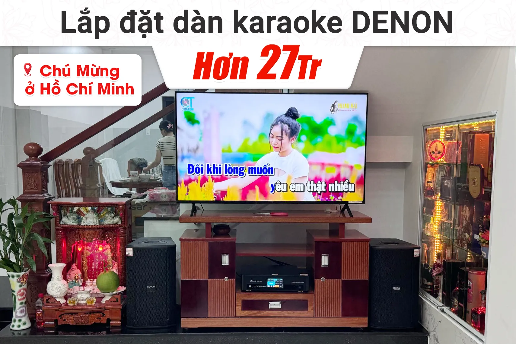 Lắp đặt dàn karaoke Denon hơn 27tr cho chú Mừng tại TP HCM