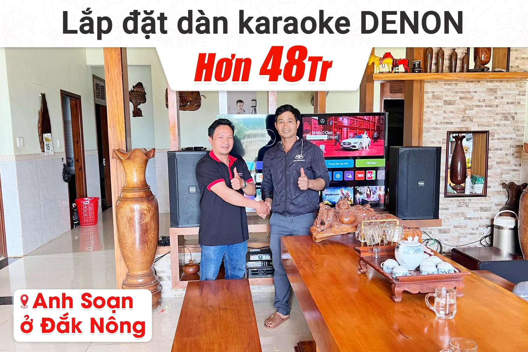 Lắp đặt dàn karaoke Denon hơn 48tr cho anh Soạn tại Đắk Nông