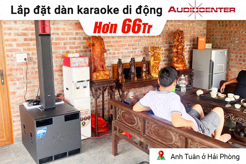 Lắp đặt dàn karaoke di động Audiocenter hơn 66 triệu cho anh Tuân ở Hải Phòng (L65 MK2, L65S MK2, Philips CSS3752/70, JBL VM300,..)