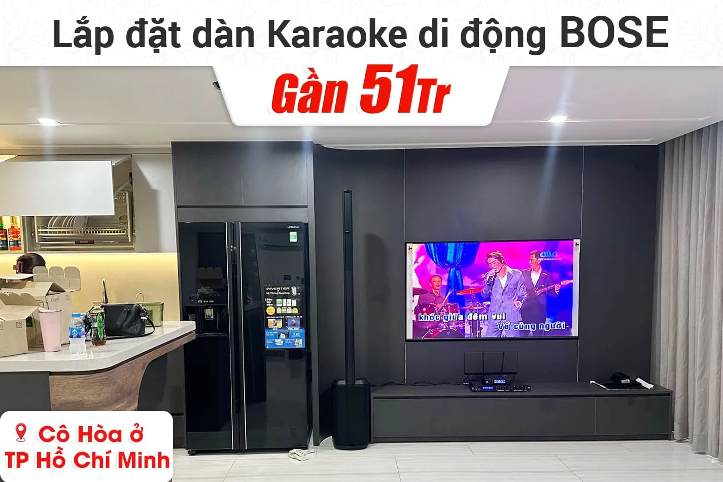 Lắp đặt dàn karaoke di động Bose gần 51tr cho cô Hòa ở TPHCM