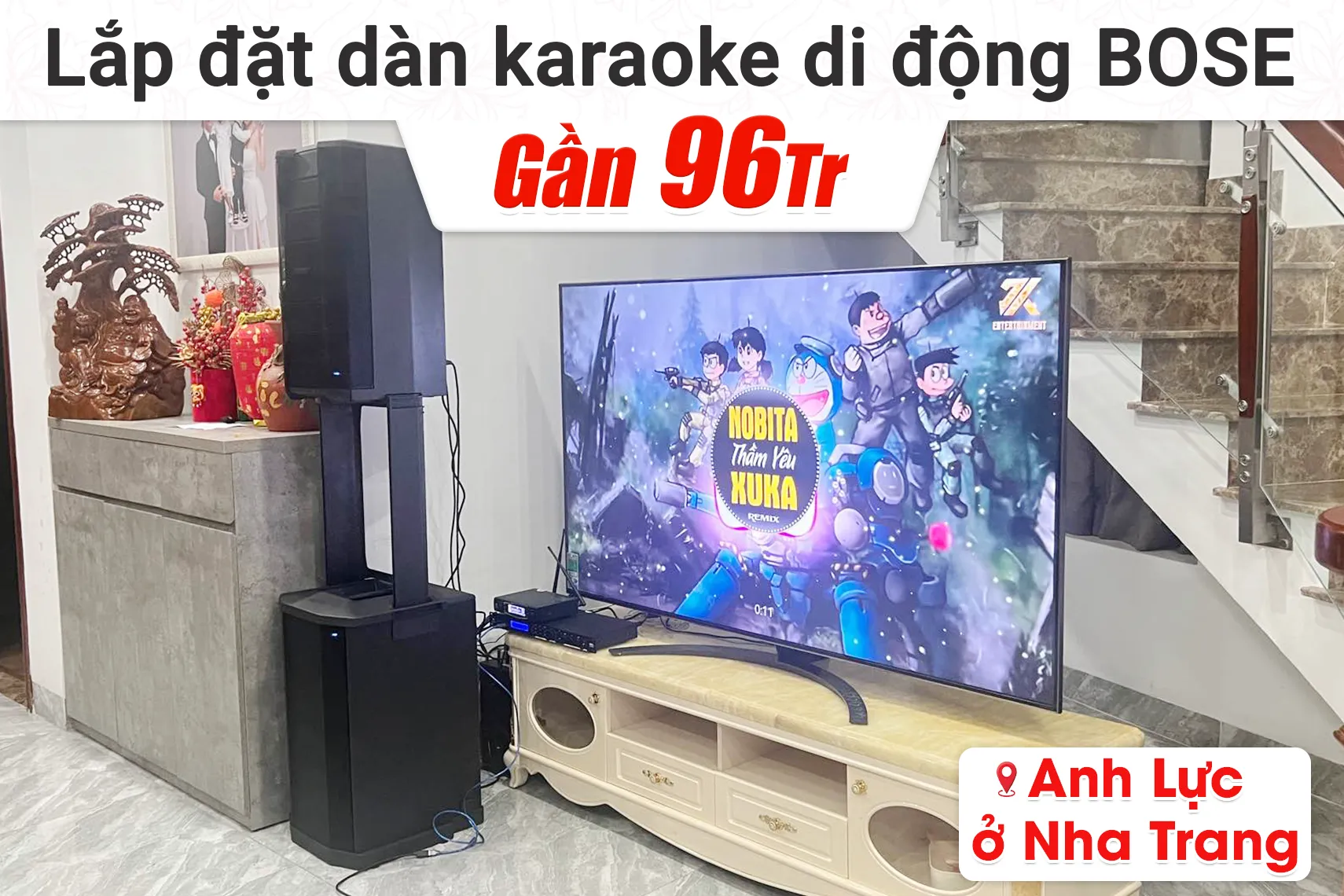 Lắp đặt dàn karaoke di đông Bose gần 96tr cho anh Lực tại Nha Trang