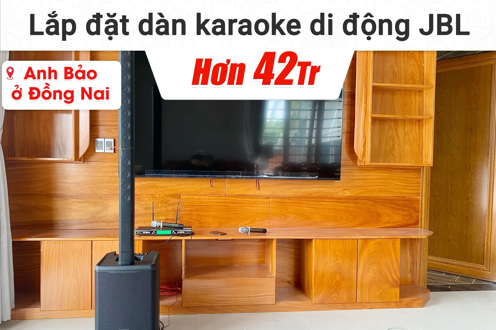 Lắp đặt dàn karaoke di động JBL hơn 42tr cho anh Bảo tại Đồng Nai