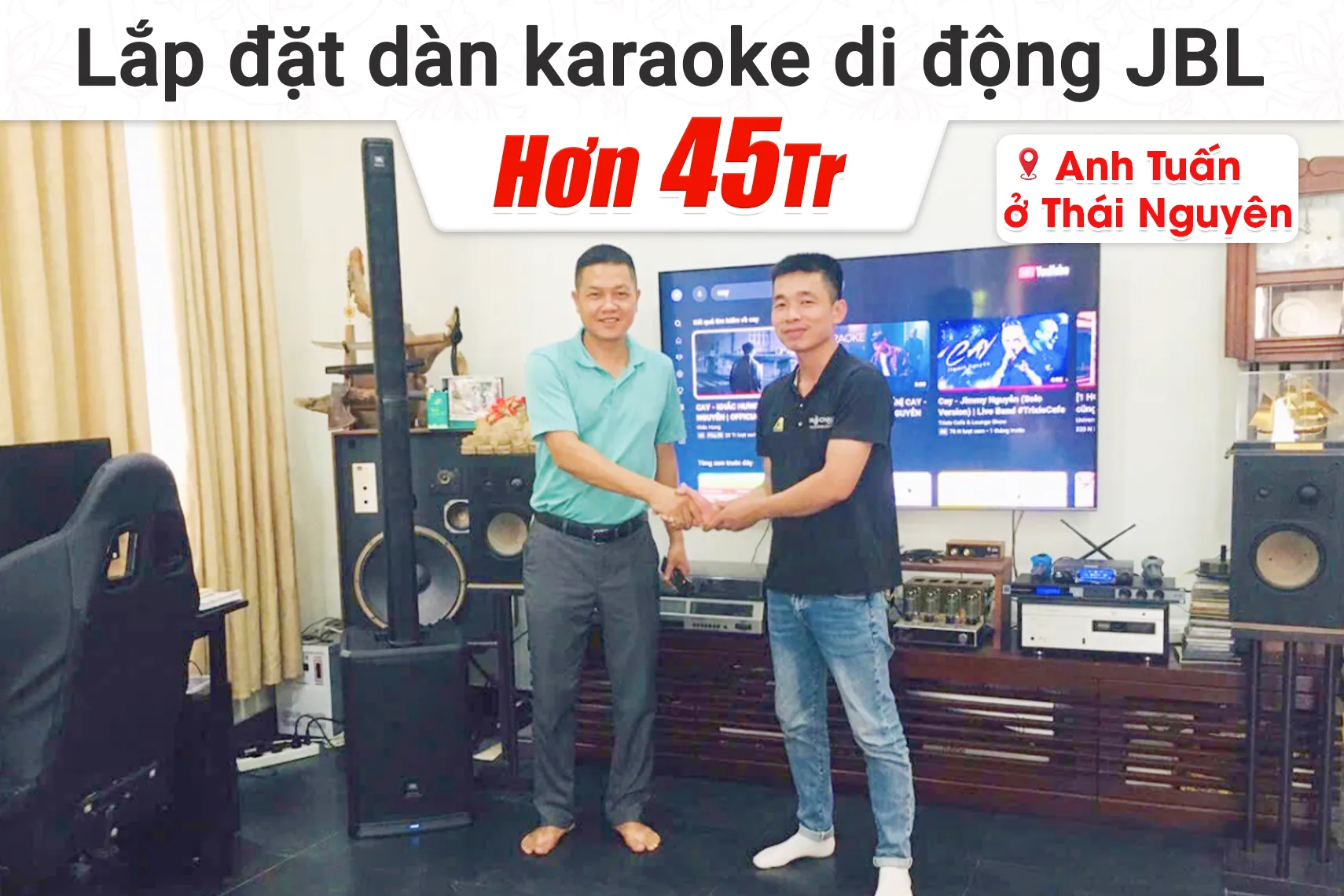 Lắp đặt dàn karaoke di động JBL hơn 45tr cho anh Tuấn tại Thái Nguyên (JBL PRX One, JBL KX180A, JBL VM300)