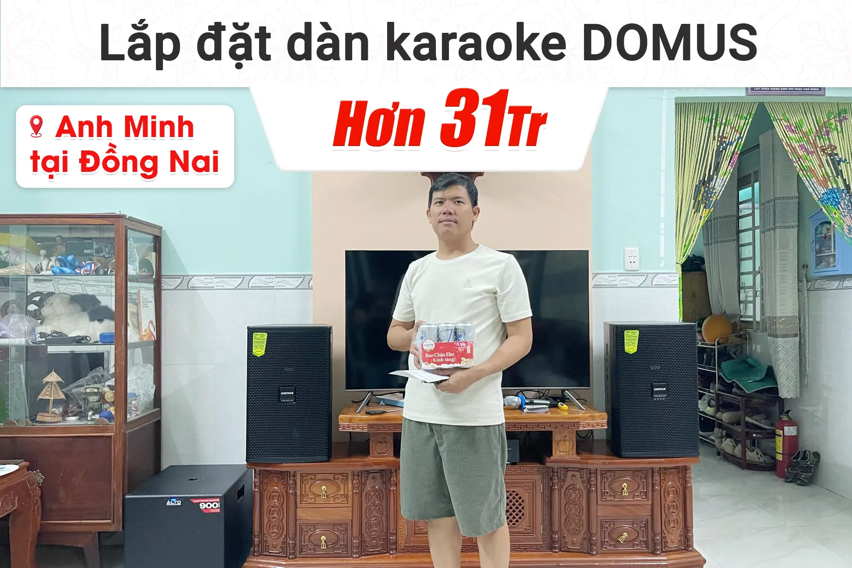 Lắp đặt dàn karaoke Domus hơn 31tr cho anh Minh tại Đồng Nai