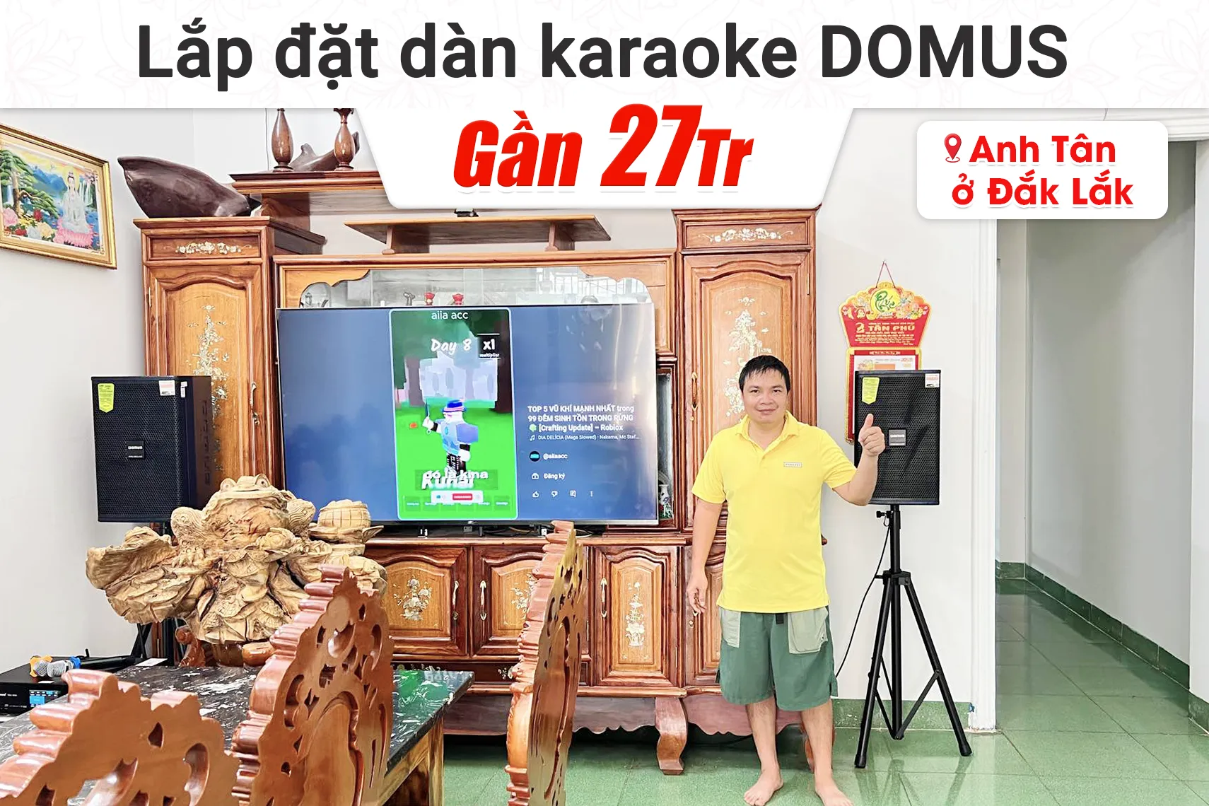Lắp đặt dàn karaoke Domus gần 27tr cho anh Tân tại Đắk Lắk (Domus DP-6210 Max, Bksound DKA 6500, Bksound SW512)