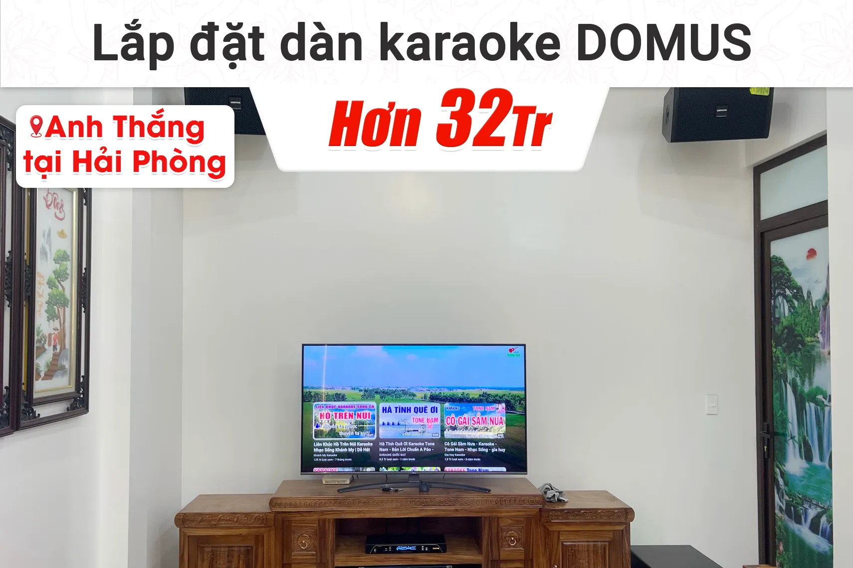 Lắp đặt dàn karaoke Domus hơn 32tr cho anh Thắng tại Hải Phòng