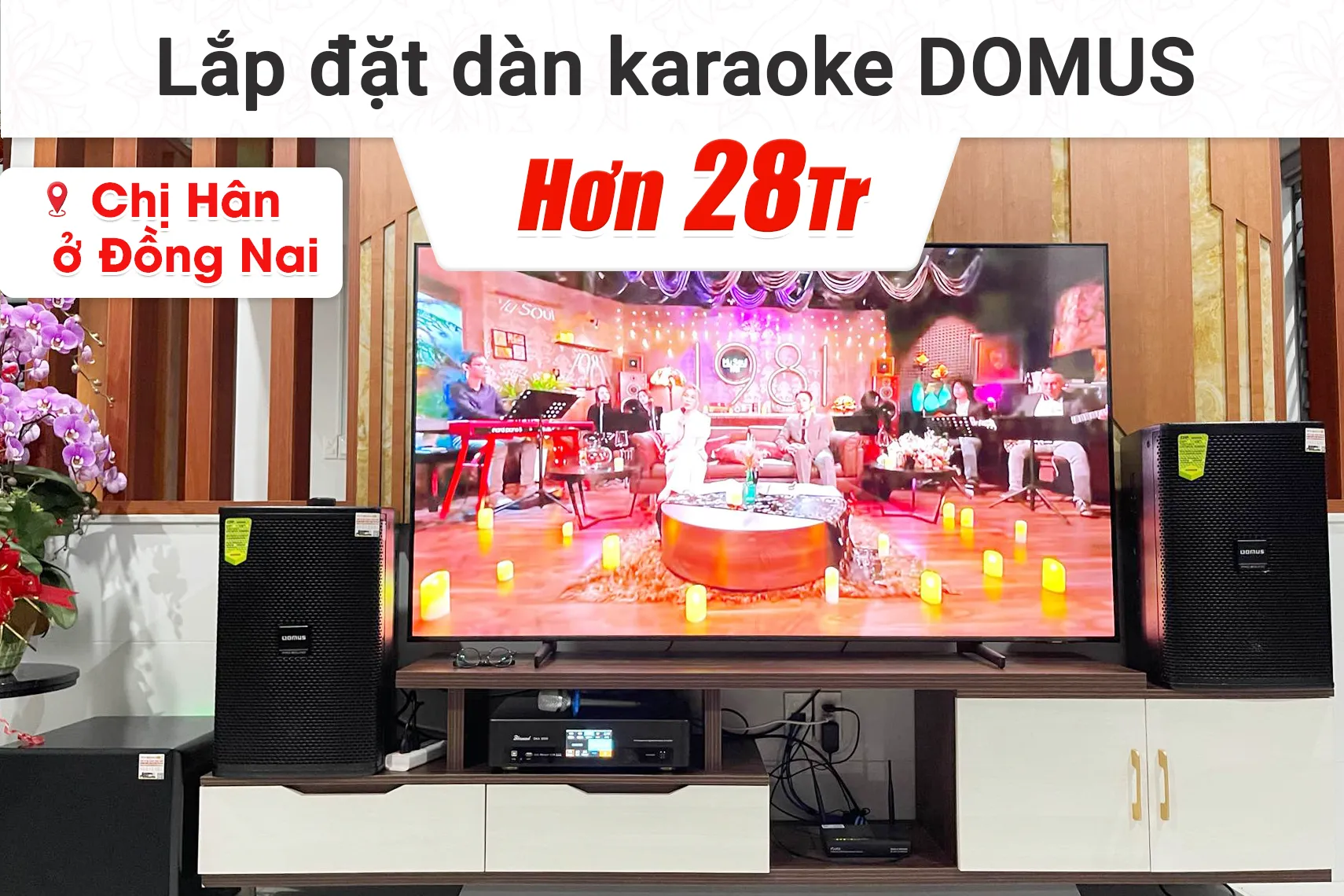 Lắp đặt dàn karaoke Domus hơn 28tr cho chị Hân tại Đồng Nai