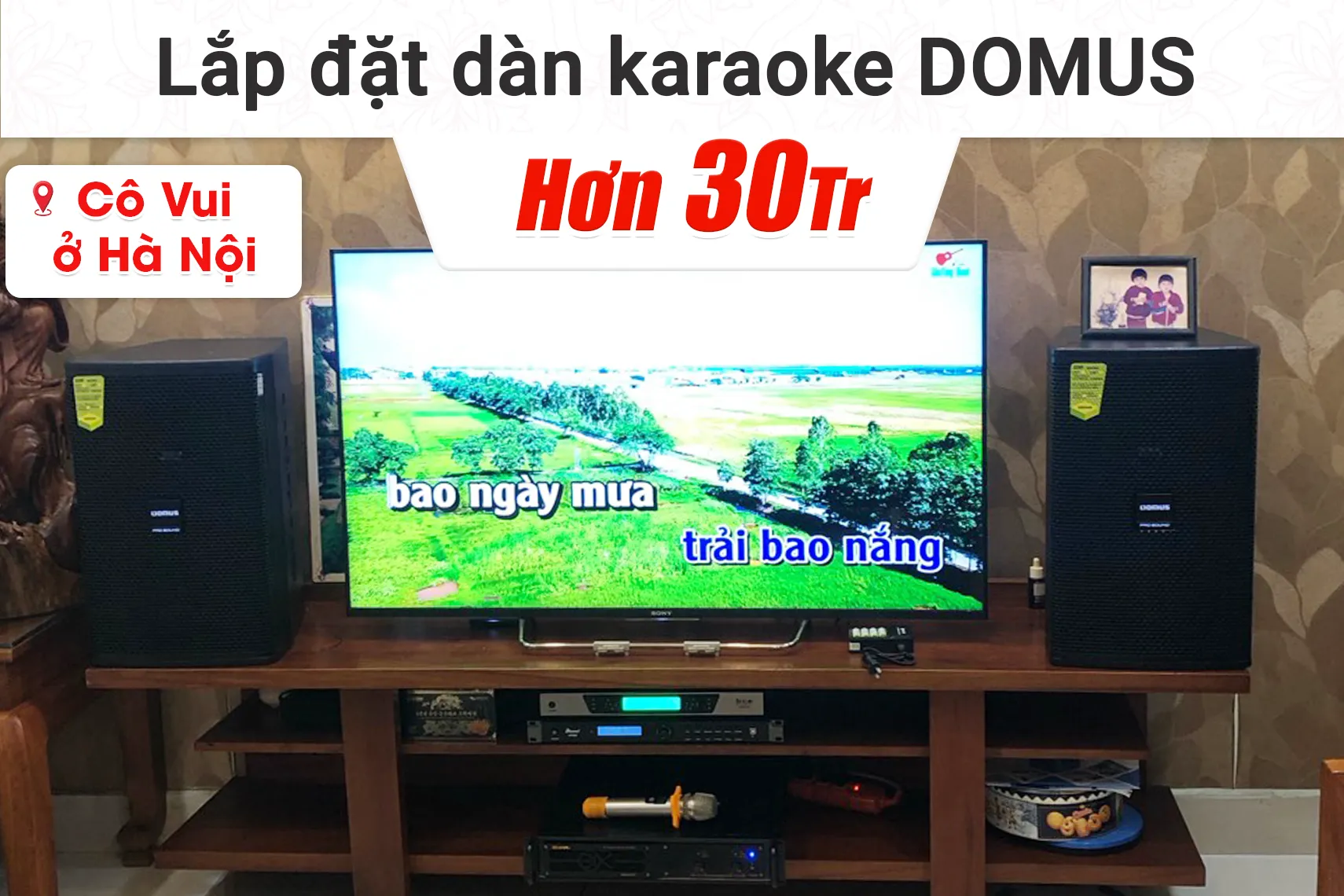 Lắp đặt dàn karaoke Domus hơn 30tr cho cô Vui tại Hà Nội