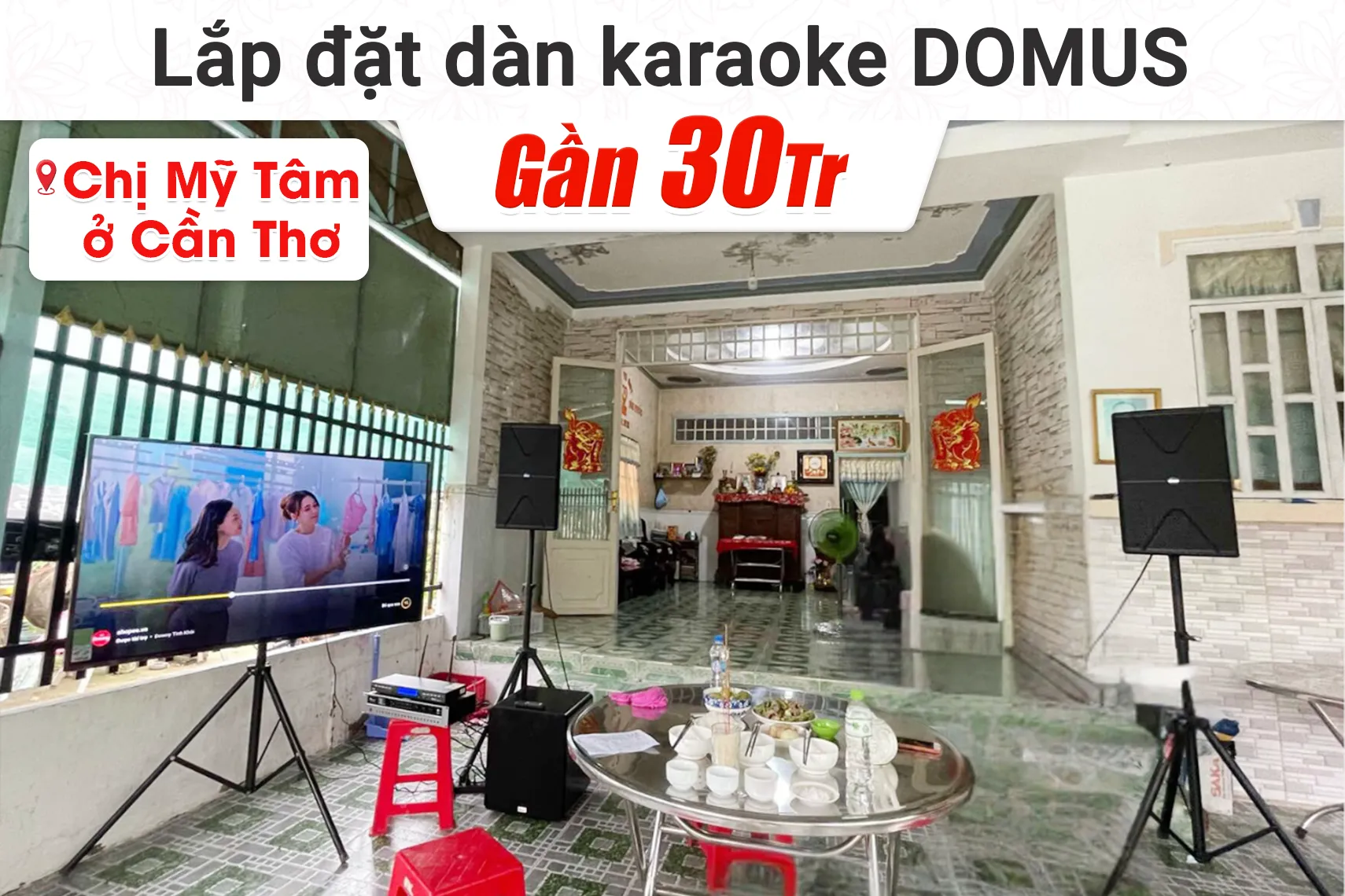 Lắp đặt dàn karaoke Domus gần 30tr cho chị Tâm tại Cần Thơ