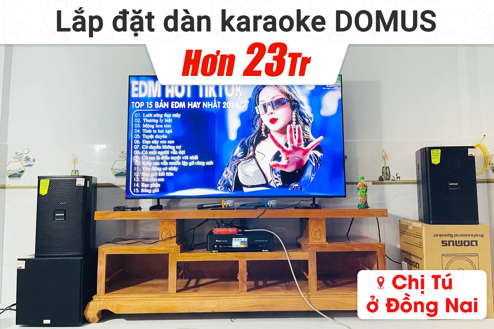 Lắp đặt dàn karaoke Domus hơn 23tr cho chị Tú tại Đồng Nai
