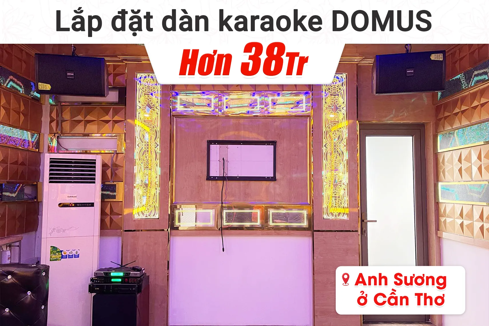 Lắp đặt dàn karaoke Domus hơn 38tr cho anh Sương tại Cần Thơ (Domus DP6120 MAX, CA-J602, BPR-5600, SW612MKII, BCE UGX12)