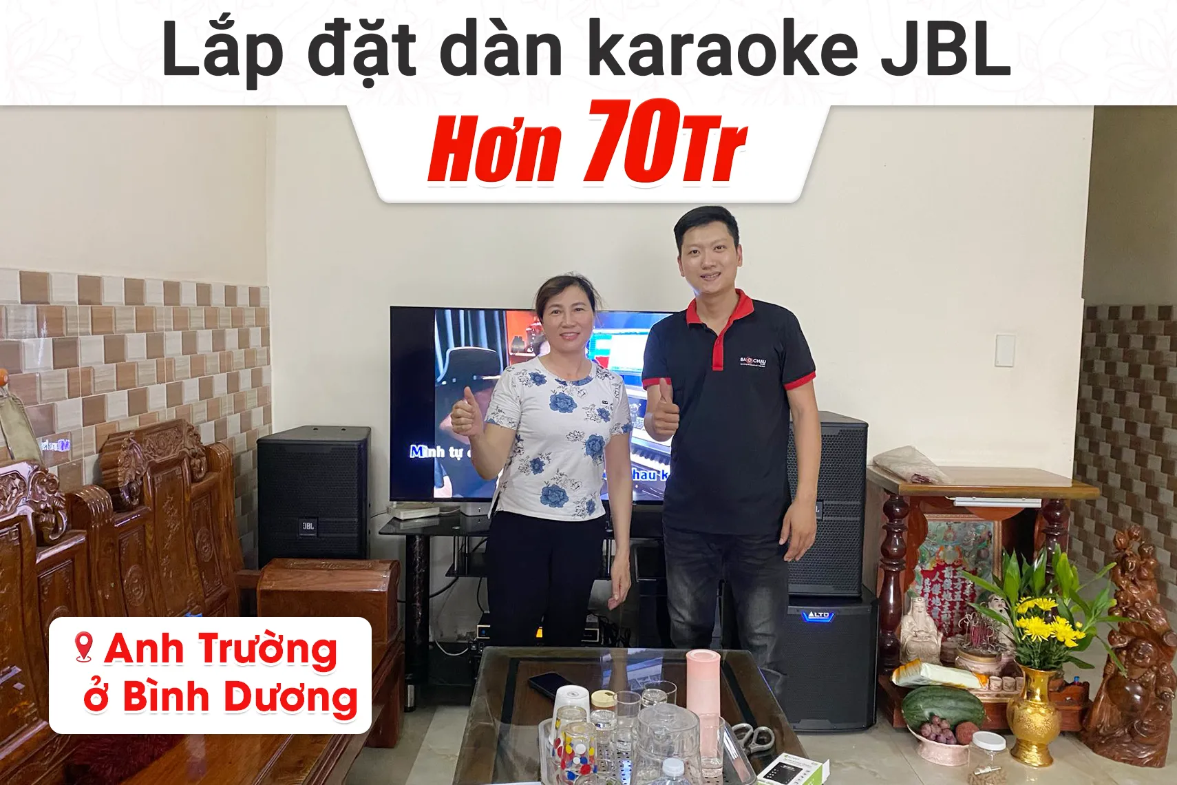 Lắp đặt dàn karaoke JBL hơn 70tr cho anh Trường tại Bình Dương (KP4012 G2, VX8, TS12S, VM820A, UGX12)