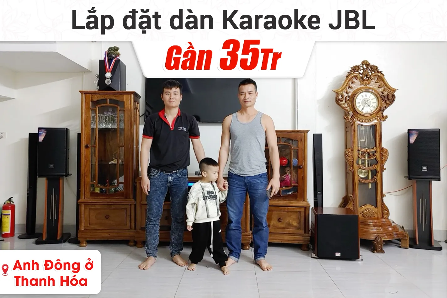 Lắp đặt dàn karaoke JBL gần 35tr cho anh Đông ở Thanh Hóa
