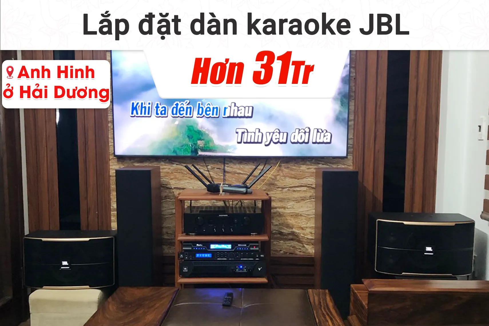 Lắp đặt dàn karaoke JBL hơn 31tr cho anh Hinh tại Hải Dương
