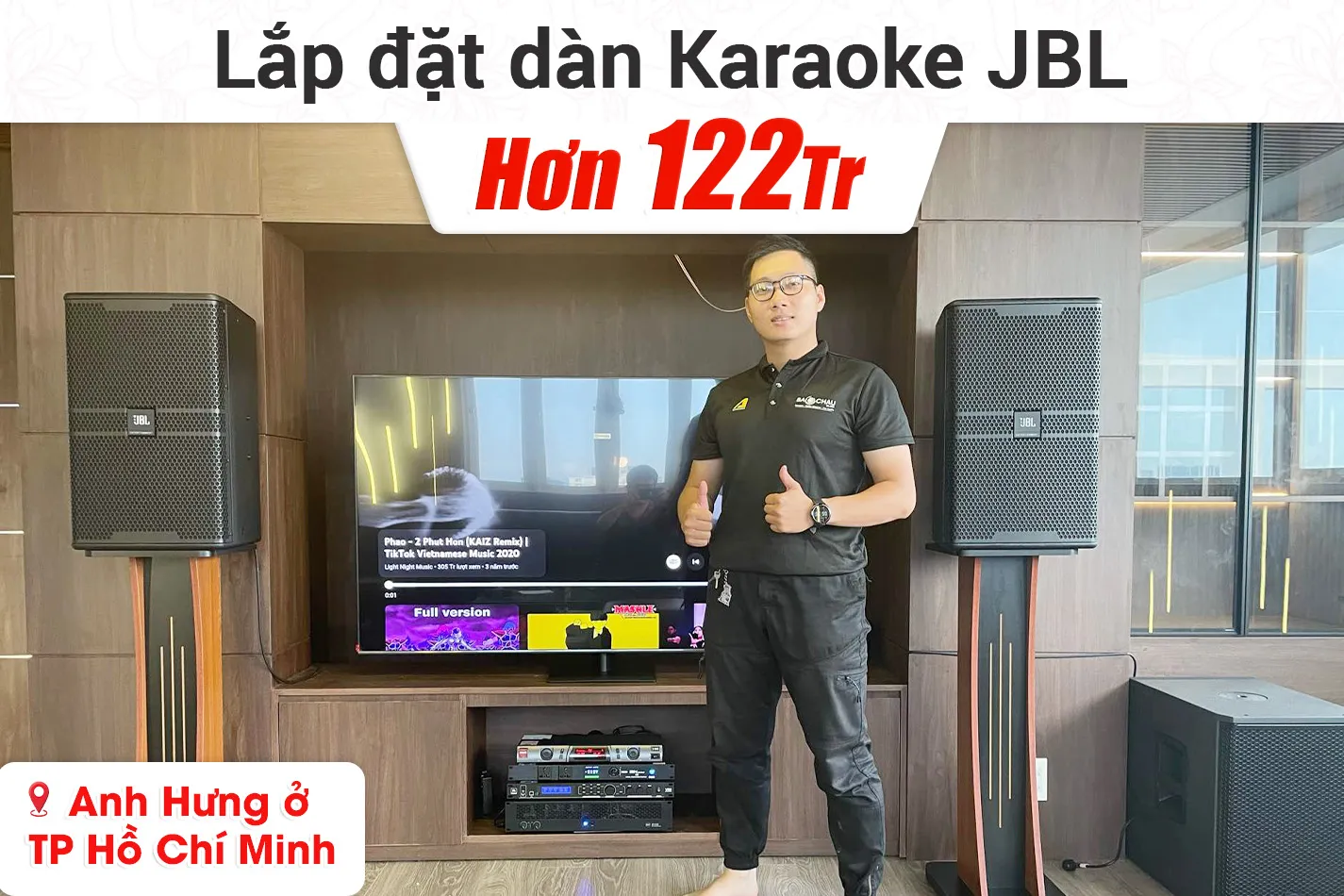Lắp đặt dàn karaoke JBL hơn 122tr cho anh Hưng ở TPHCM