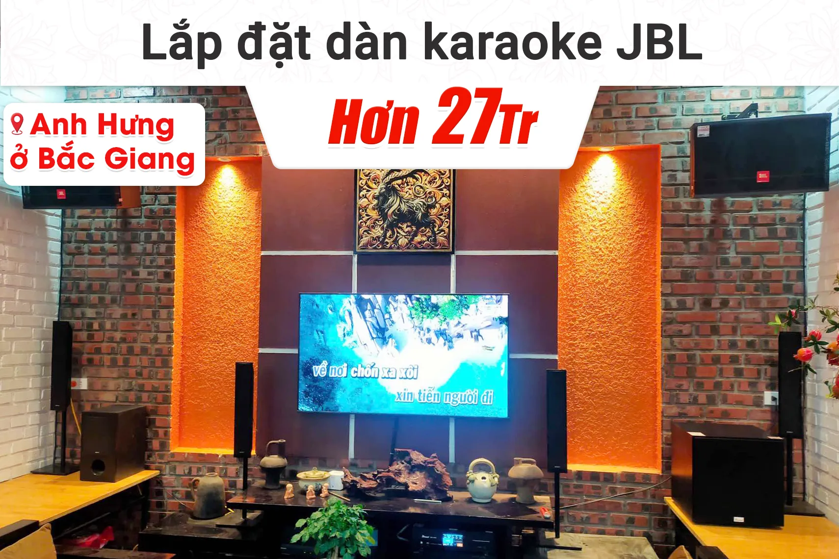 Lắp đặt dàn karaoke JBL hơn 27tr cho anh Hưng tại Bắc Giang