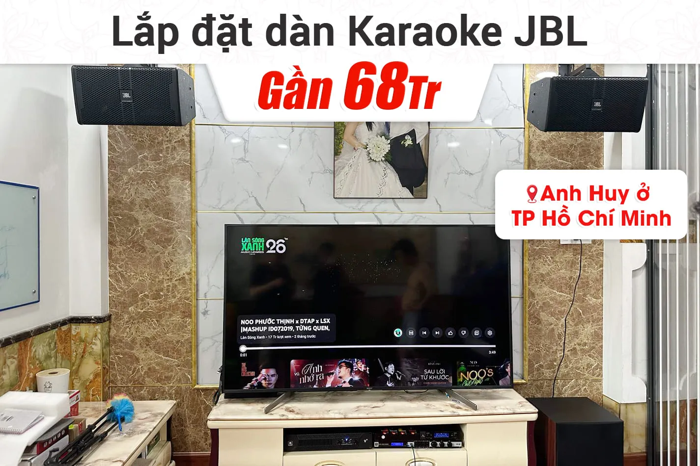 Lắp đặt dàn karaoke JBL gần 68tr cho anh Duy ở TPHCM