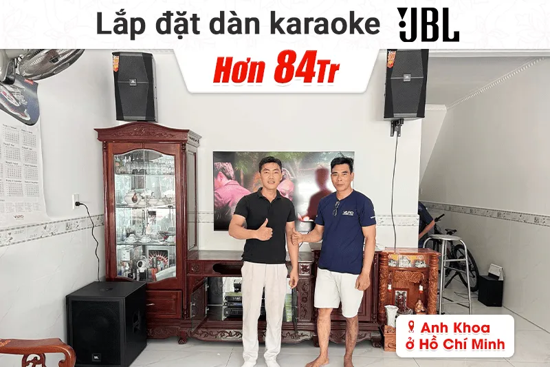 Lắp đặt dàn karaoke JBL hơn 84tr cho anh Khoa tại TP HCM (JBL XS12, JBL V8, JBL VX9, JBL IRX115S, JBL VM300...)
