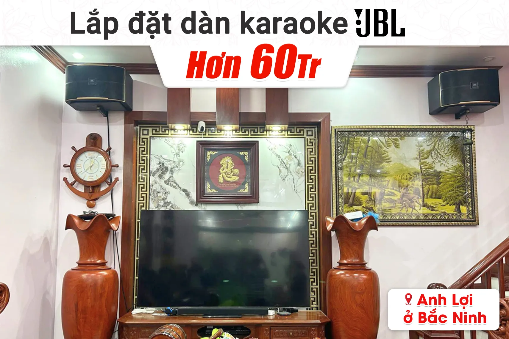 Lắp đặt dàn karaoke JBL hơn 60tr cho anh Lợi tại Bắc Ninh (JBL Pasion 12, JBL V6, JBL VX9, JBL Pasion 12SP, JBL VM300)