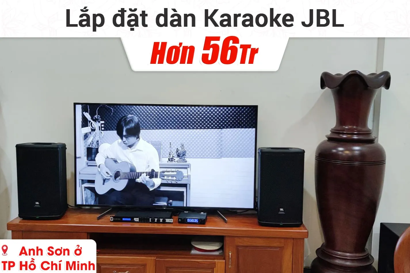 Lắp đặt dàn karaoke JBL hơn 56tr cho anh Sơn ở TPHCM