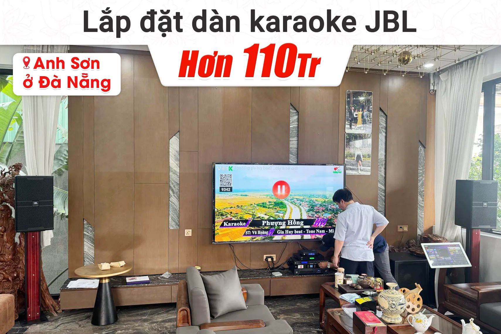 Lắp đặt dàn karaoke JBL hơn 110tr cho anh Sơn tại Đà Nẵng