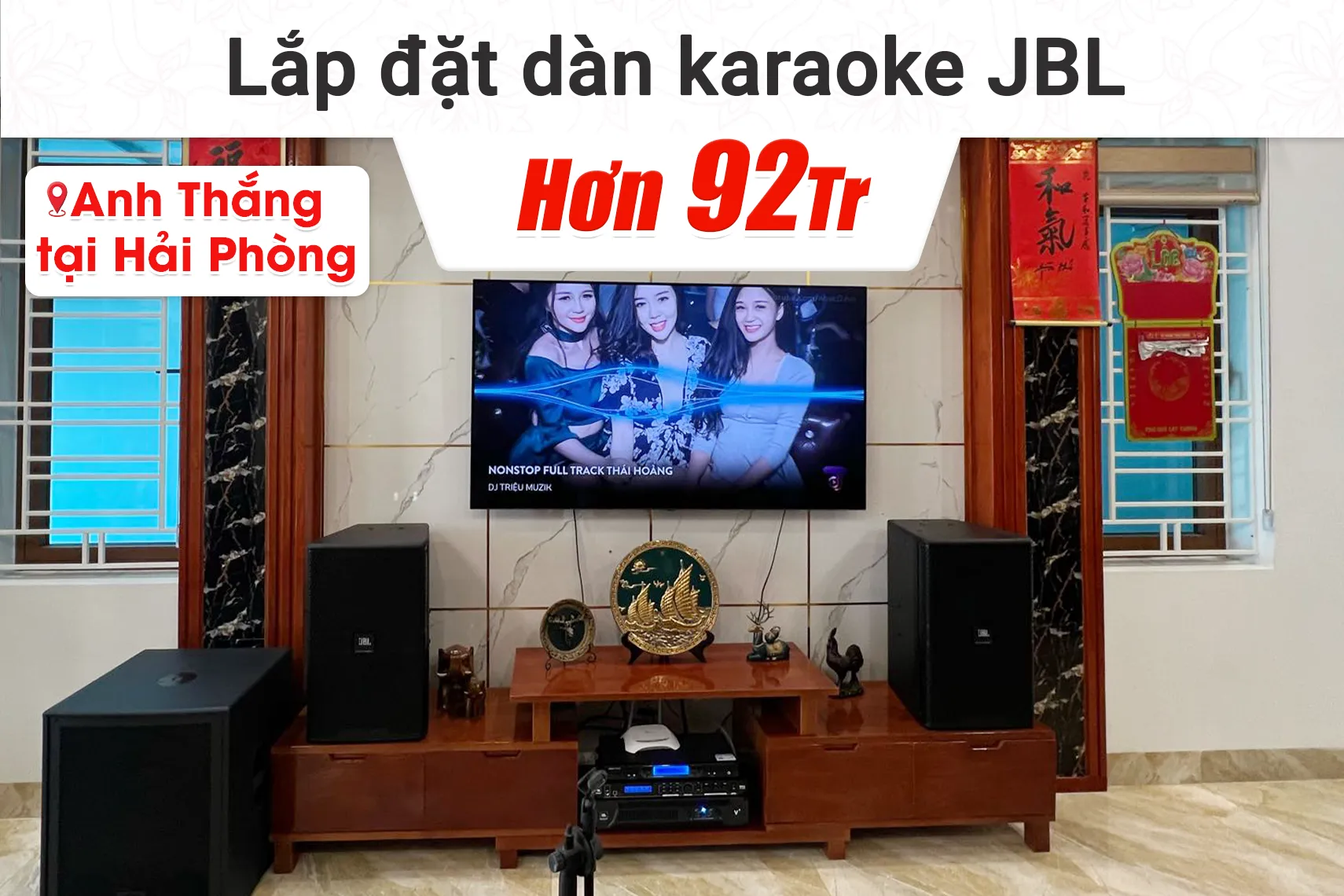 Lắp đặt dàn karaoke JBL hơn 92tr cho anh Thắng tại Hải Phòng
