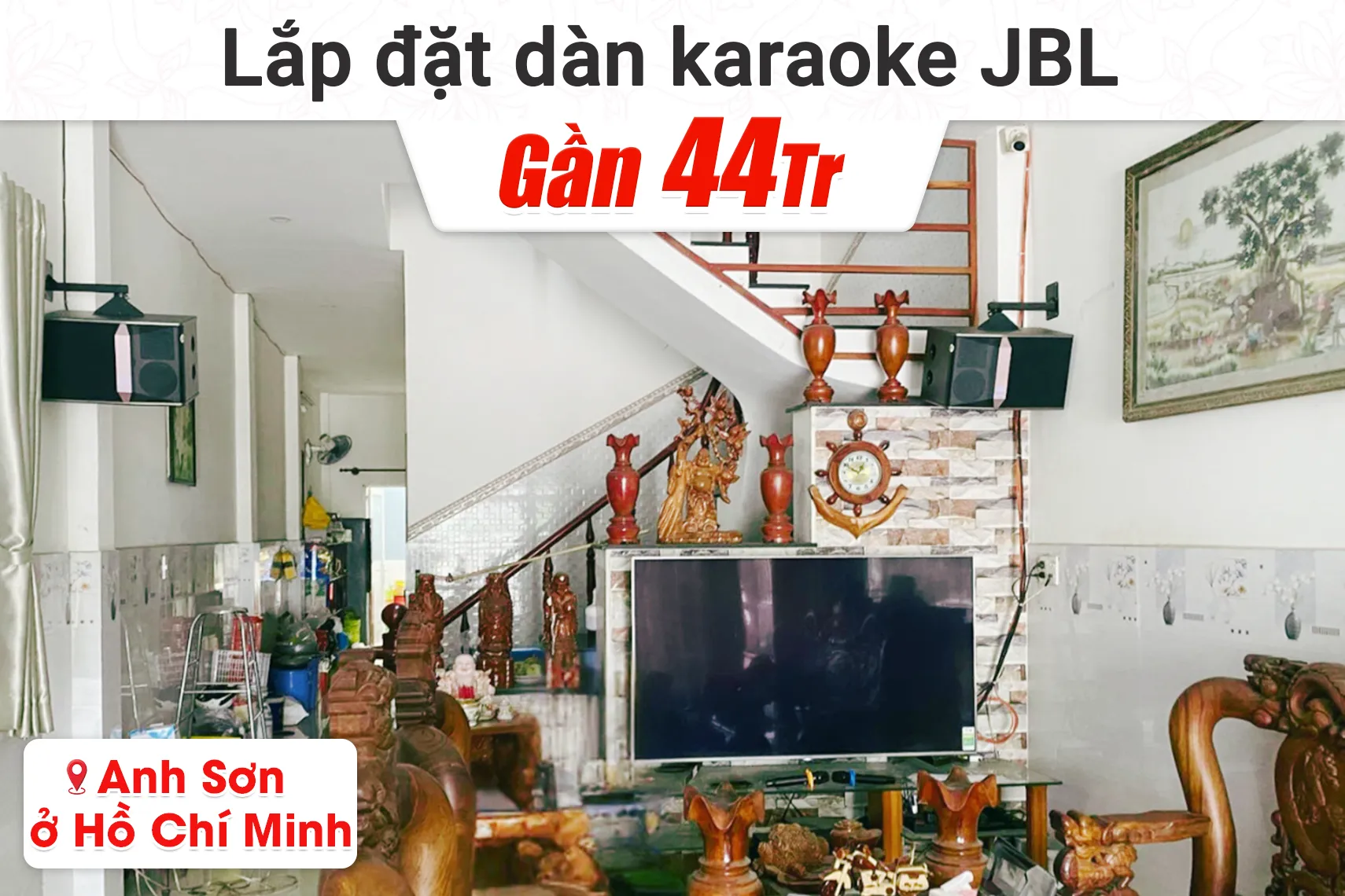 Lắp đặt dàn karaoke JBL gần 44tr cho anh Thanh Sơn tại TP HCM