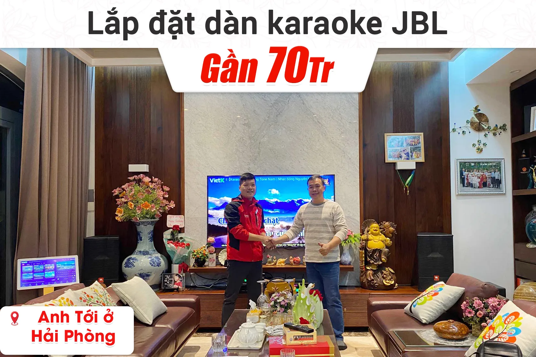 Lắp đặt dàn karaoke JBL gần 70tr cho anh Tới ở Hải Phòng