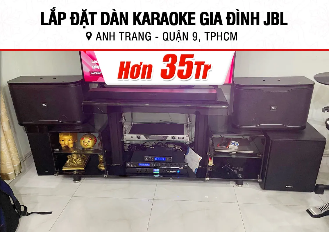Lắp đặt dàn karaoke JBL hơn 35tr cho anh Trang ở TPHCM