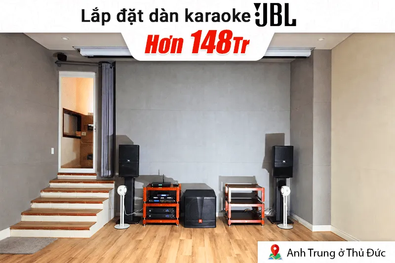 Lắp đặt dàn karaoke JBL hơn 148tr cho anh Trung tại Thủ Đức (JBL KP4012 G2, JBL V10, JBL V8, JBL VX9, JBL CV18S, JBL VM300, TIYN M8...)