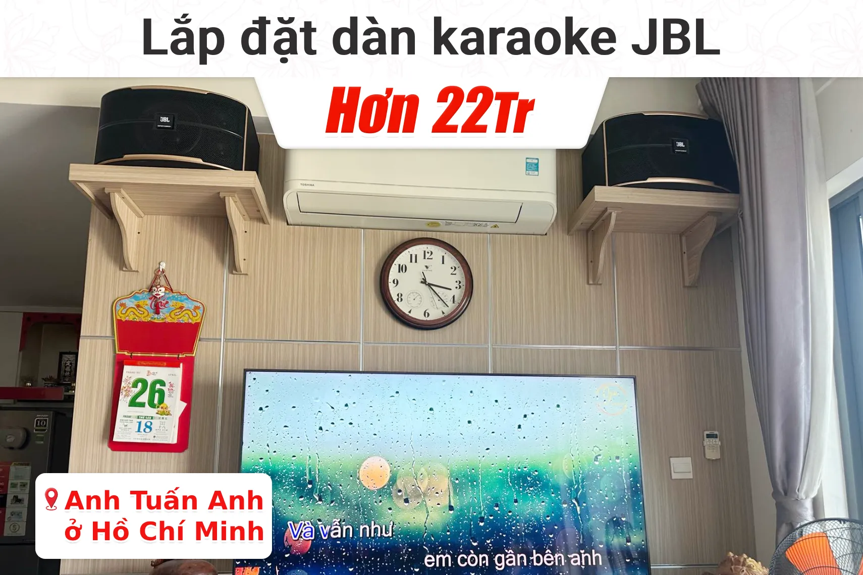 Lắp đặt dàn Karaoke JBL hơn 22tr cho anh Tuấn Anh ở Hồ Chí Minh (JBL Pasion 10, DKA 6500,...)