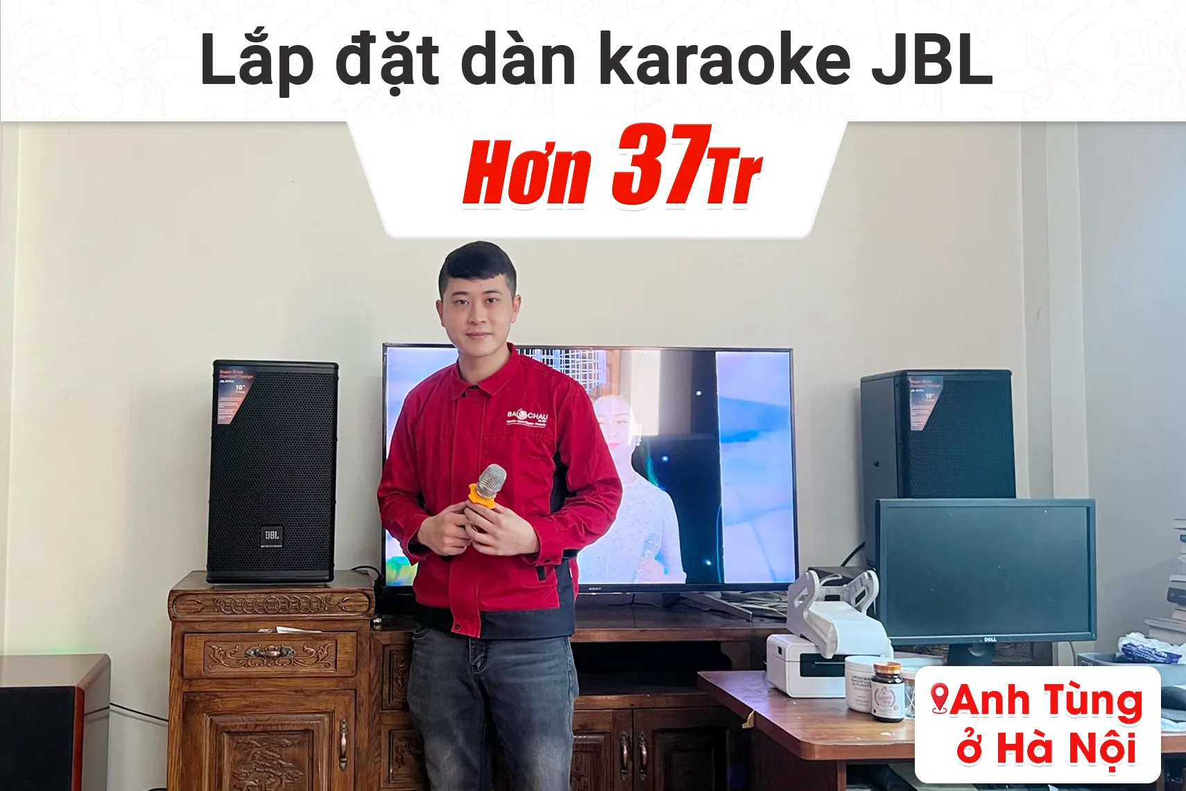 Lắp đặt dàn karaoke JBL hơn 37tr cho anh Tùng tại Hà Nội (JBL MTS10, Bksound DKA 6500, Bksound SW512)