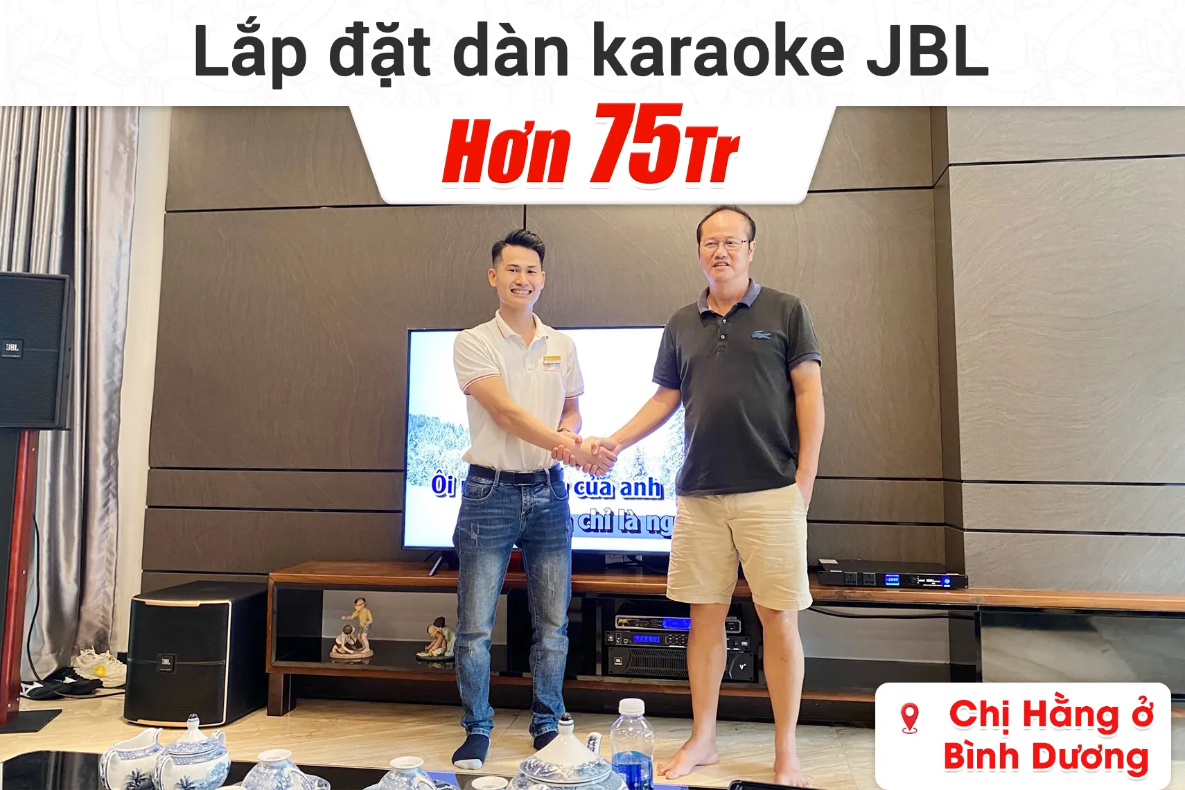 Lắp đặt dàn karaoke JBL hơn 75tr cho chị Hằng ở Bình Dương