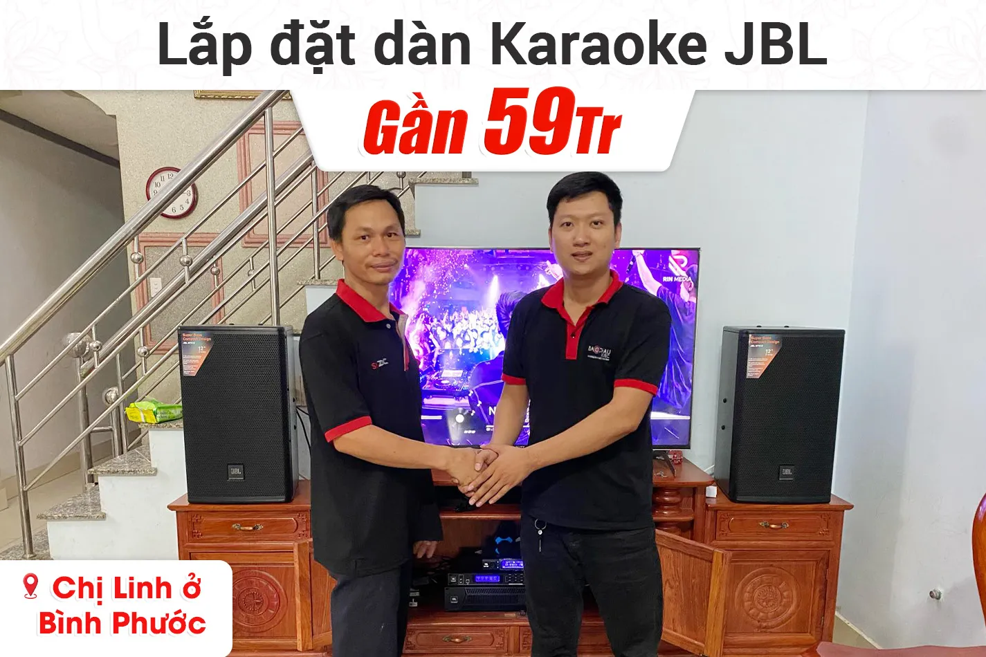 Lắp đặt dàn karaoke JBL gần 59tr cho chị Linh ở Bình Phước