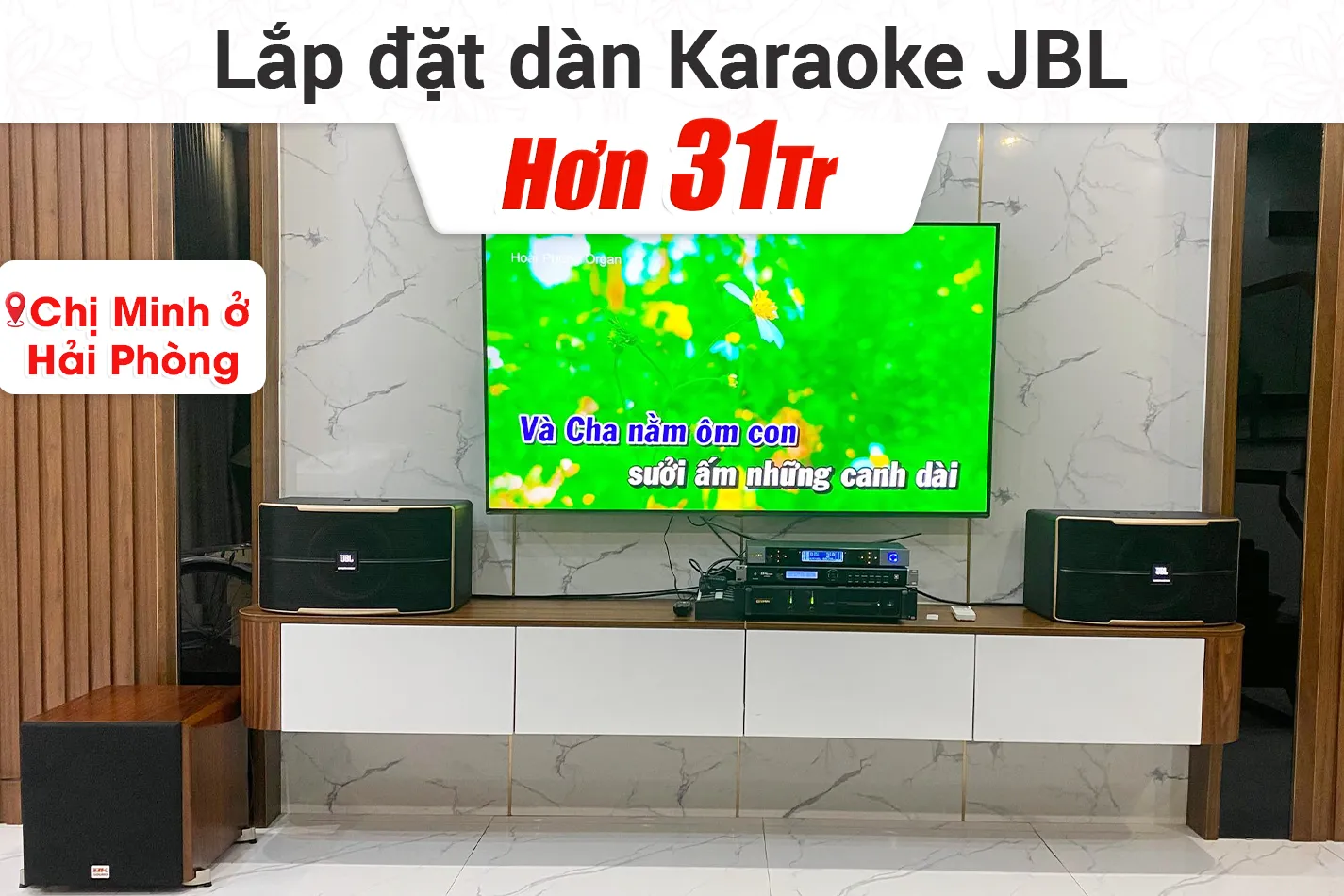 Lắp đặt dàn karaoke JBL hơn 31tr cho chị Minh ở Hải Phòng