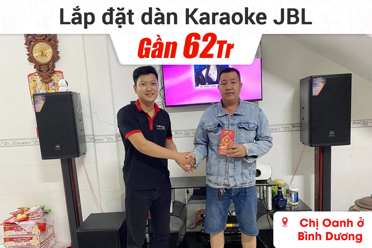 Lắp đặt dàn karaoke JBL gần 62tr cho chị Oanh ở Bình Dương
