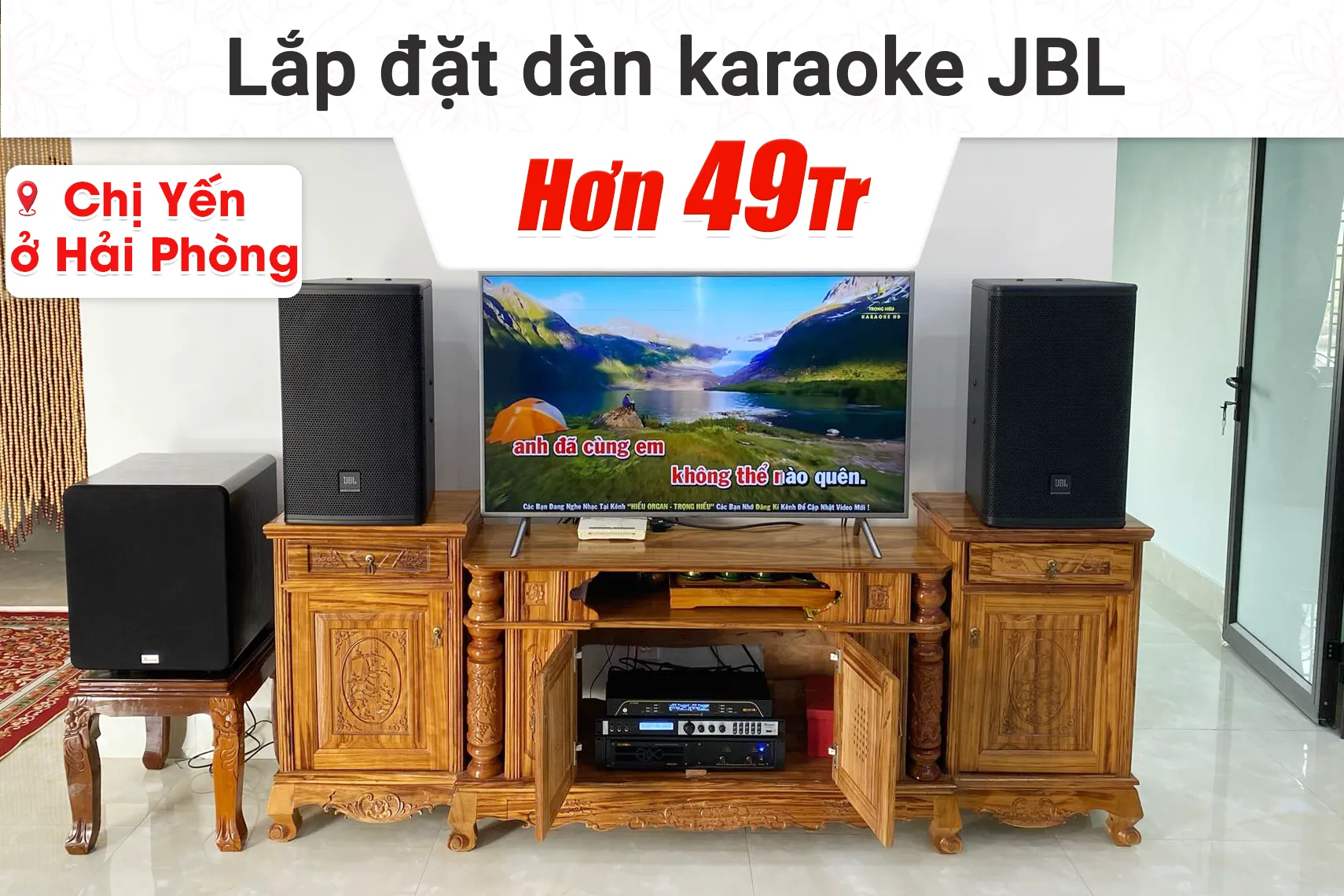 Lắp đặt dàn karaoke JBL hơn 49tr cho chị Yến tại Hải Phòng