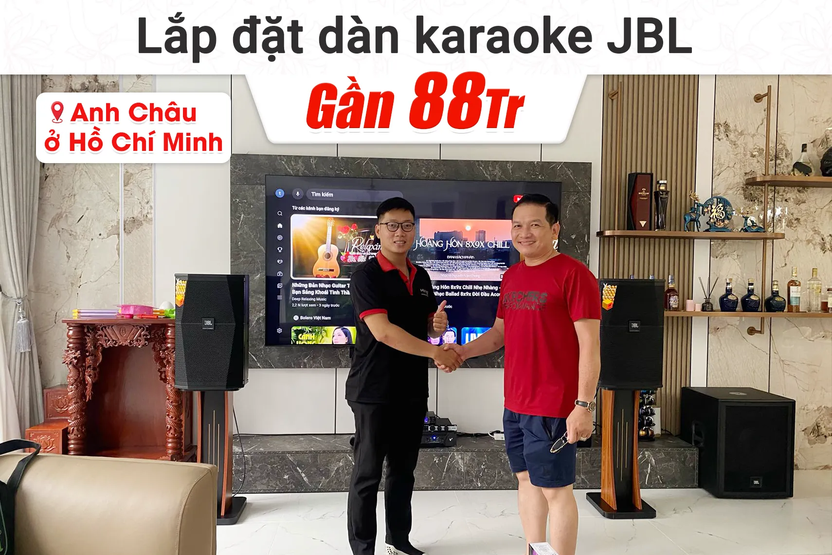 Lắp đặt dàn karaoke JBL gần 88tr cho anh Châu tại TPHCM