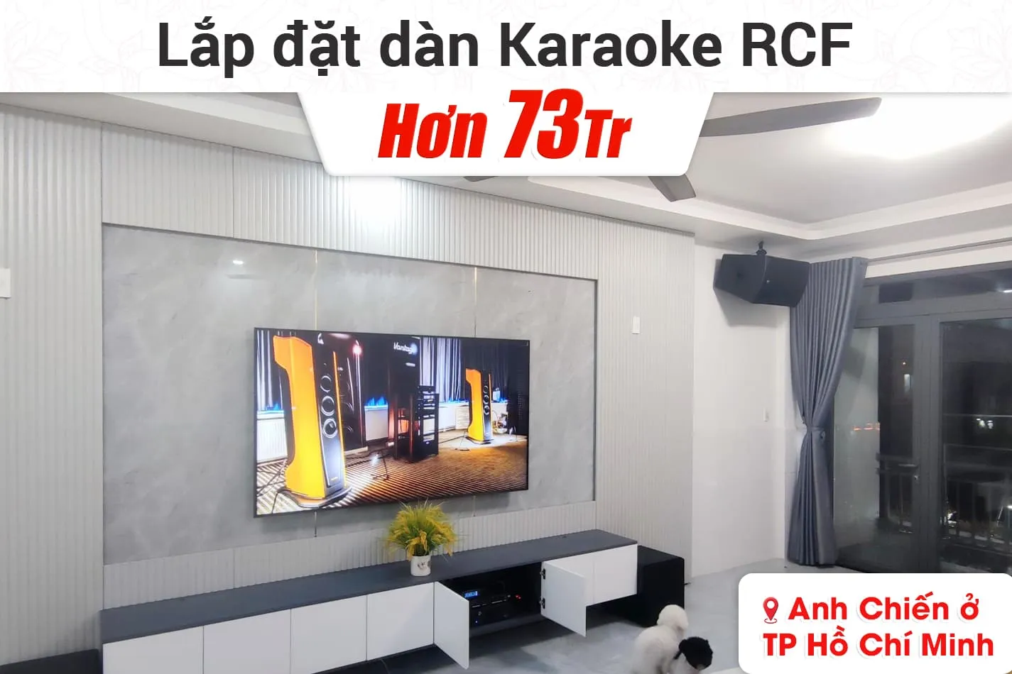 Lắp đặt dàn karaoke RCF hơn 73tr cho anh Chiến ở TPHCM
