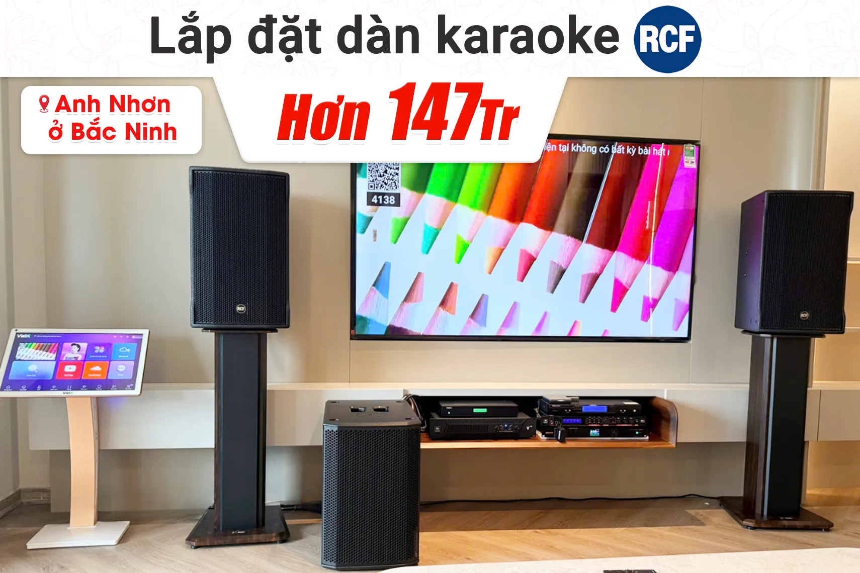 Lắp đặt dàn karaoke RCF hơn 147tr cho anh Đạt tại Bắc Ninh (RCF CMAX 4112, JBL V10, JBL VX9, dBTechnologies Sub612, BS9800...)