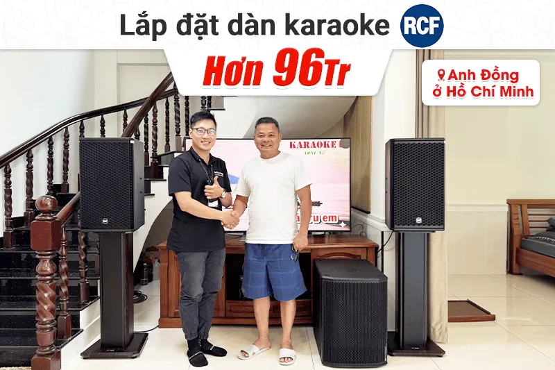 Lắp đặt dàn karaoke RCF hơn 96tr cho anh Đồng tại TP HCM (RCF G-MAX 12, BIK VM820A, BIK VK-R51, dBTechnologies Sub615, BS790S...)