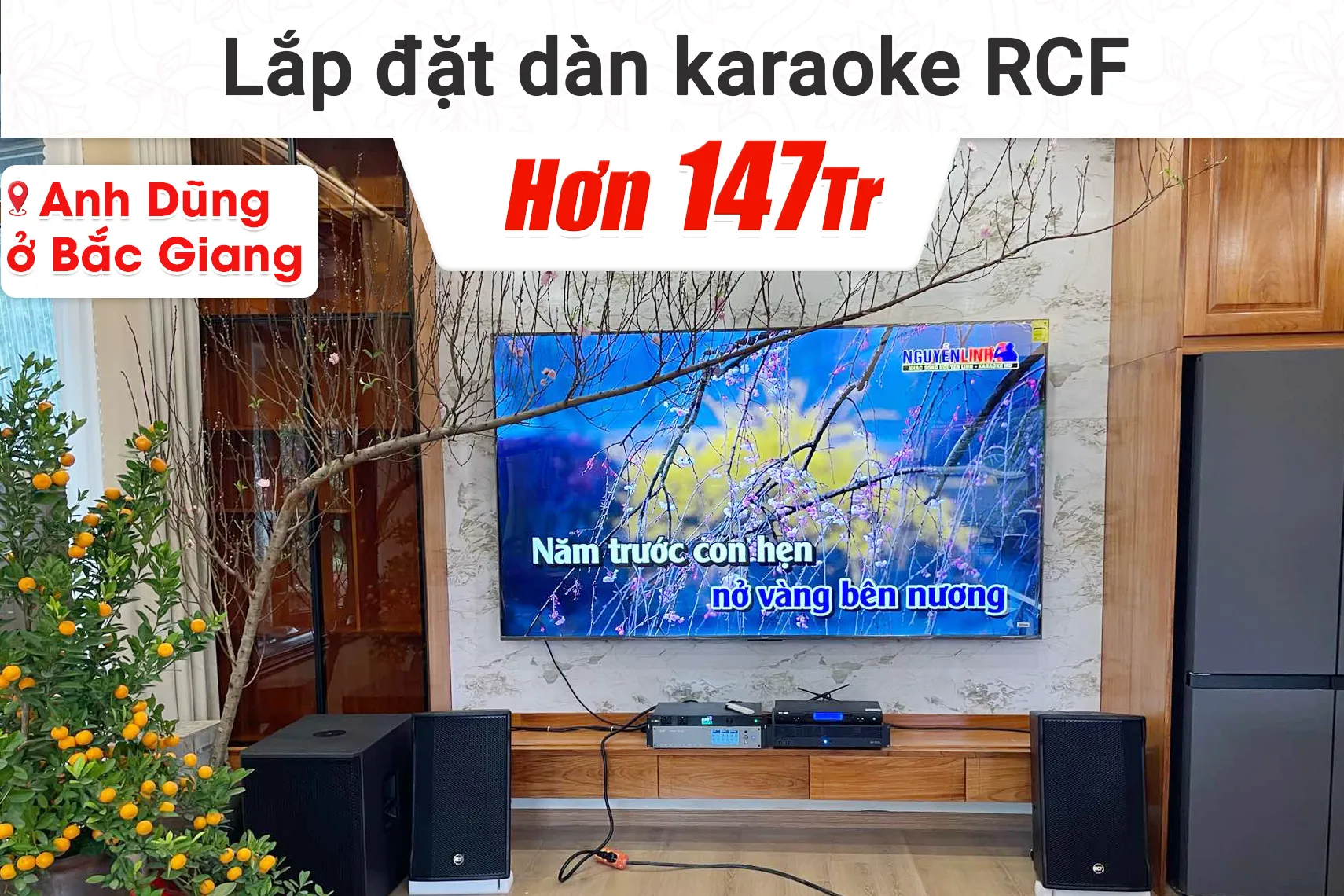 Lắp đặt dàn karaoke RCF hơn 147tr cho anh Dũng tại Bắc Giang