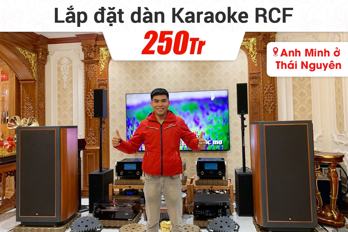 Lắp đặt dàn karaoke RCF 250tr cho anh Minh ở Thái Nguyên