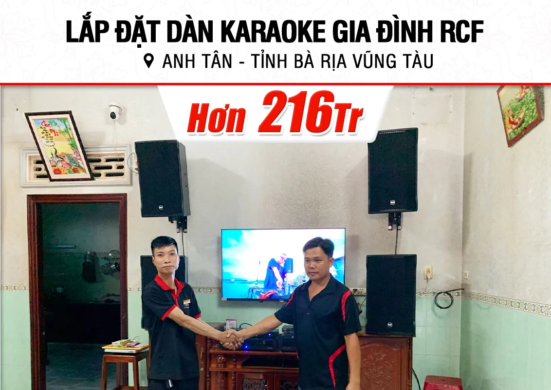Lắp đặt dàn karaoke RCF hơn 216tr cho anh Tân ở Bà Rịa - Vũng Tàu