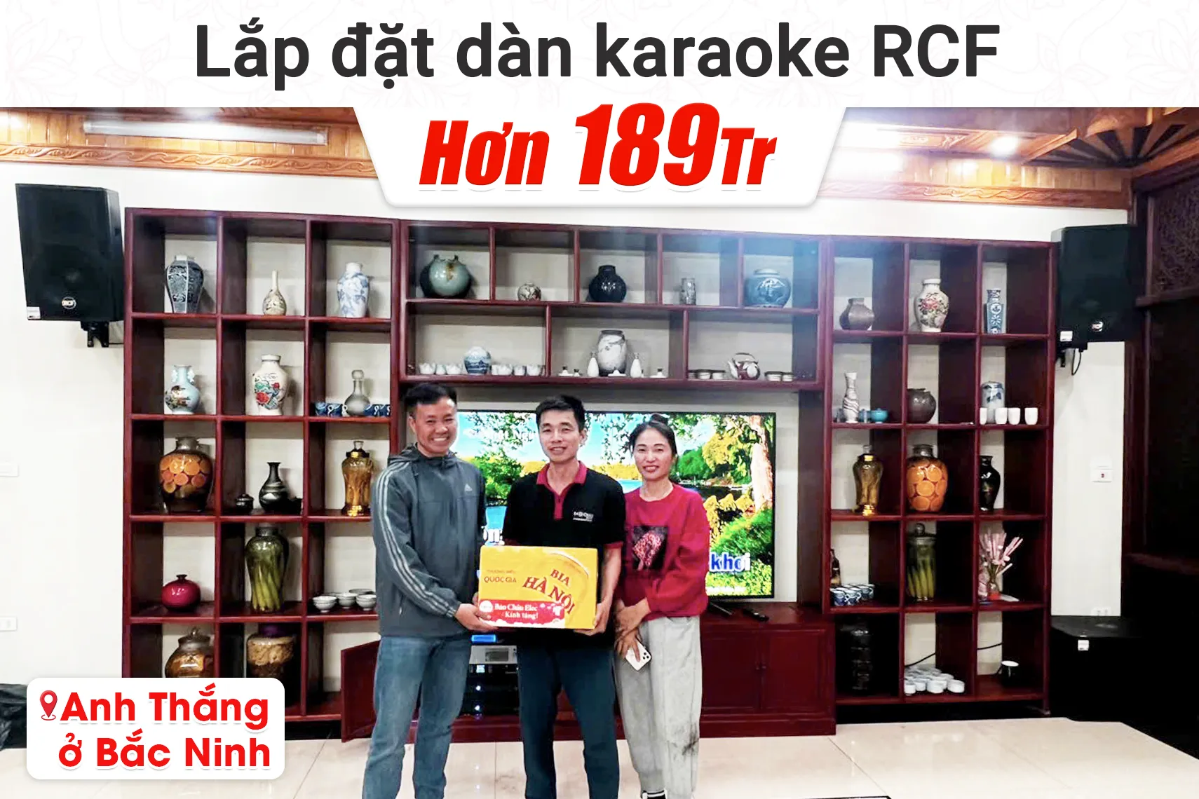 Lắp đặt dàn karaoke RCF hơn 189tr cho anh Thắng tại Bắc Ninh