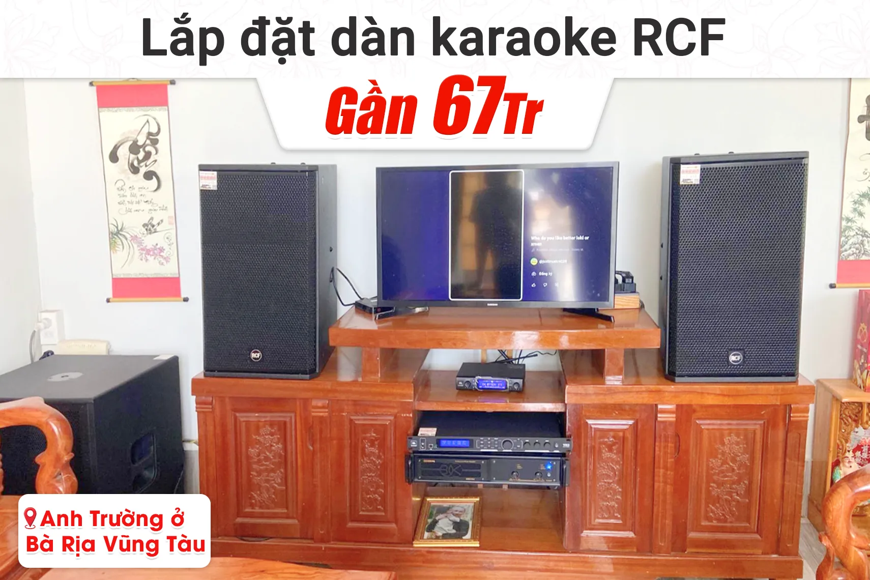 Lắp đặt dàn karaoke RCF gần 61tr cho anh Trường tại Bà Rịa Vũng Tàu