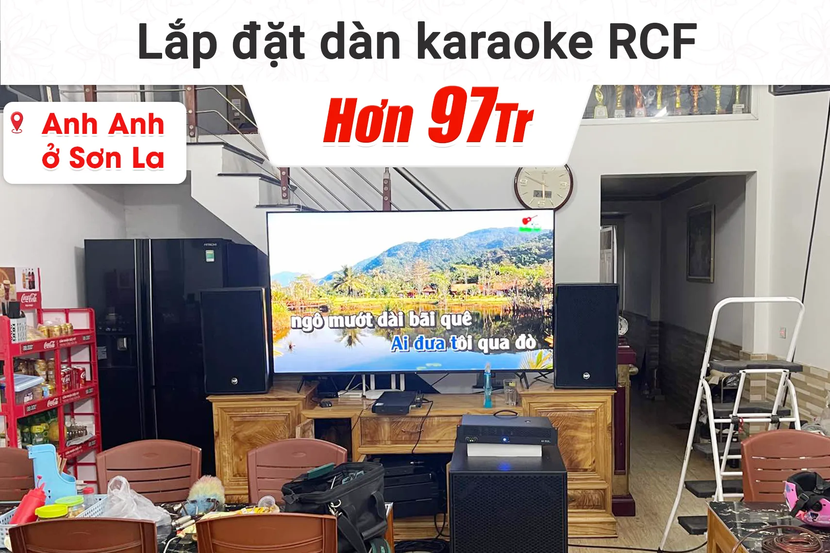 Lắp đặt dàn karaoke RCF hon 97tr cho anh Tuấn Anh tại Sơn La (RCF CMAX 4112, RCF IPS 2.5K, JBL VX8, Bksound MS8) 
