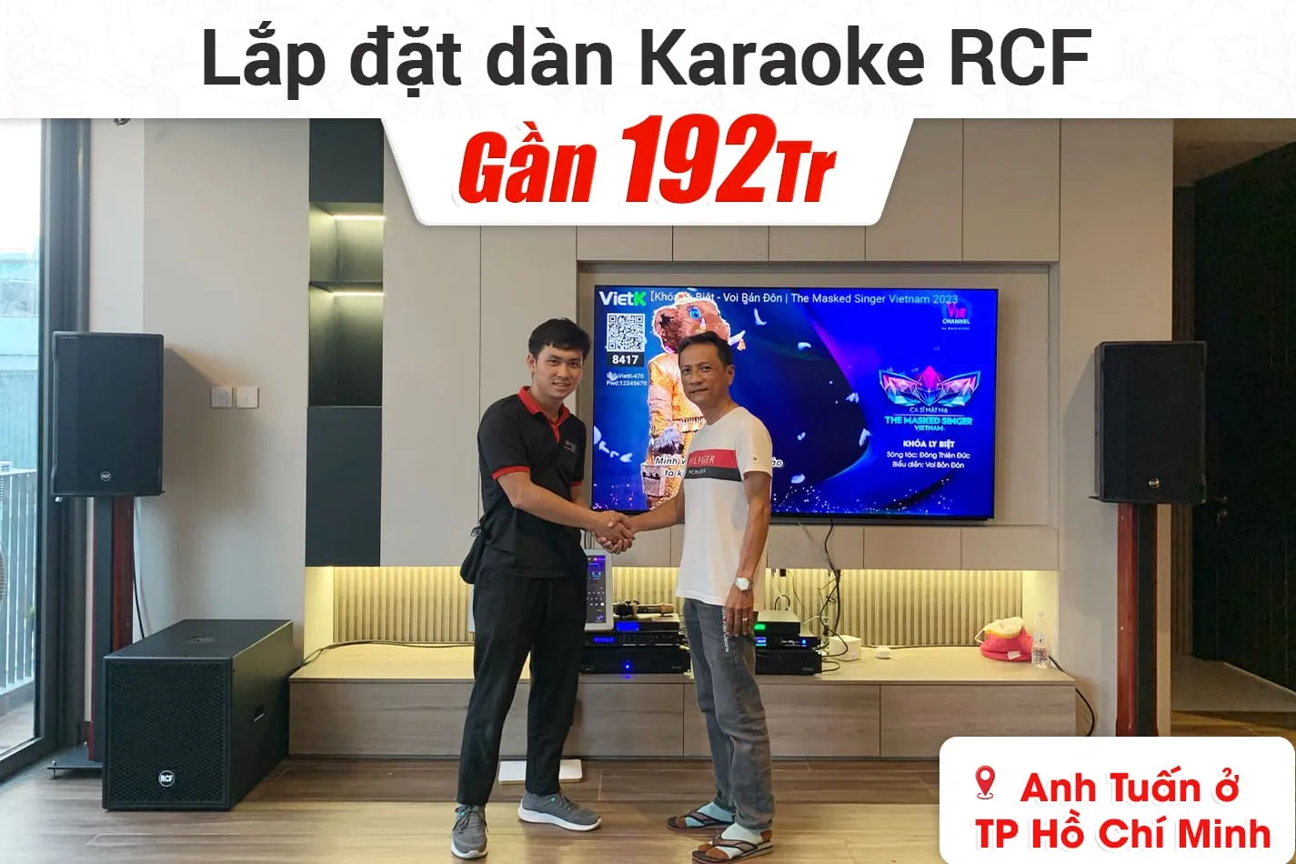 Lắp đặt dàn karaoke RCF gần 192tr cho anh Tuấn ở TPHCM